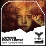 cover: Ardao|Fischer & Miethig - Wish You Were Here