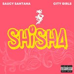 cover: Saucy Santana - Shisha (Explicit)