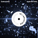 cover: Dark Cities - Ever Nothing