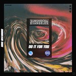 cover: Subshock & Evangelos - Do It For You