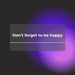 cover: Various - Don't Forget To Be Happy