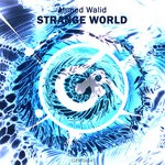 cover: Ahmed Walid - Strange World