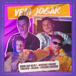 cover: Pedro Freddi|D4nnn|Taleco Mc|Michel Freigi|Dom No Beat - Vem Jogar