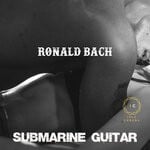 cover: Ronald Bach - Submarine Guitar