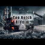 cover: Dan Dizzle - Top Notch (Riddim)