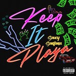 cover: Saucy Santana - Keep It Playa (Explicit)