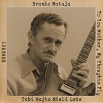 cover: Branko Mataja - Tebi Majko Misli Lete