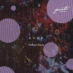 cover: A.v.a.v. - House Party