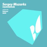 cover: Sergey Muzarks - Equilibrium (Rokazer & MZN Remixes)