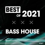 cover: Various - Best Of Bass House 2021