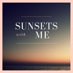 cover: Various - Sunsets With Me