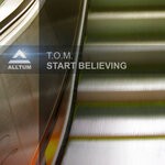 cover: T.o.m. - Start Believing