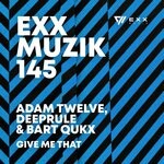 cover: Adam Twelve|Bart Qukx|Deeprule - Give Me That