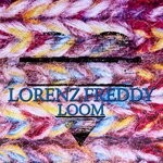 cover: Lorenz Freddy - Loom