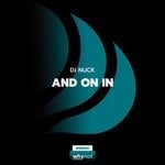 cover: Dj Nuck - & On In