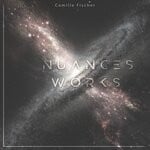 cover: Camille Fischer - Nuances Works