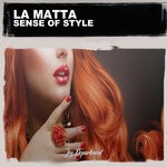 cover: La Matta - Sense Of Style (Nu Ground Foundation Remixes)