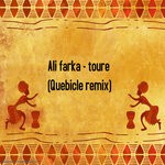 cover: Ali Farka - Toure' (Quebicle Remix)