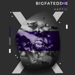 cover: Bigfateddie - Haptic