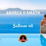 cover: Andrea D'amato - Balliamo Soli