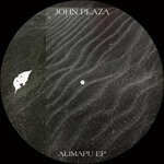 cover: John Plaza - Ailmapu EP