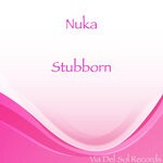 cover: Nuka - Stubborn