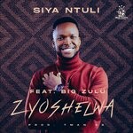 cover: Siya Ntuli|Big Zulu - Zyoshelwa