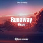 cover: Ttoxic - Runaway