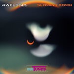 cover: Raflesia - Slowing Down