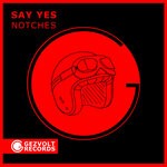 cover: Notches - Say Yes