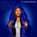 cover: Minister Marion Hall - If I Was Famous