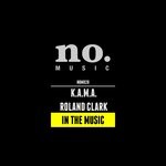 cover: K.a.m.a.|Roland Clark - In The Music