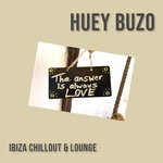 cover: Huey Buzo - The Answer Is Always Love (Chillout & Lounge Music)