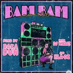 cover: Bla-de|Dj Willie|Raka Dun - Bam Bam (Explicit)