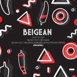 cover: Beigean - Got To Get/Blow Out Her Back