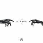 cover: Trex - Mirror EP