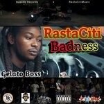 cover: Gelato Boss - RastaCiti Badness (Explicit)