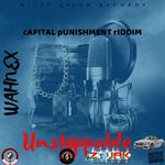 cover: Wahnex - Unstoppable (Capital Punishment Riddim)