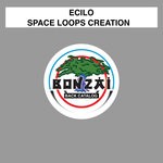 cover: Ecilo - Space Loops Creation