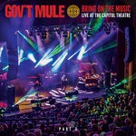 cover: Gov't Mule - Bring On The Music: Live At The Capitol Theatre, Pt. 2