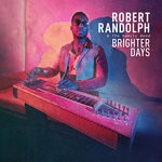 cover: Robert Randolph & The Family Band - Brighter Days