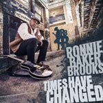 cover: Ronnie Baker Brooks - Times Have Changed