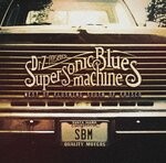 cover: Supersonic Blues Machine - West Of Flushing, South Of Frisco