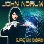 cover: John Norum - Slipped Into Tomorrow