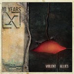 cover: 10 Years - Violent Allies