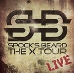 cover: Spock's Beard - The X Tour Live