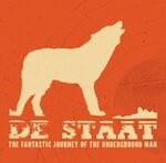 cover: De Staat - The Fantastic Journey Of The Underground Man