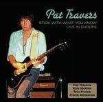 cover: Pat Travers - Stick With What You Know: Live In Europe