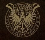 cover: Shaman's Harvest - Smokin' Hearts & Broken Guns