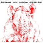 cover: Paul Gilbert - Silence Followed By A Deafening Roar